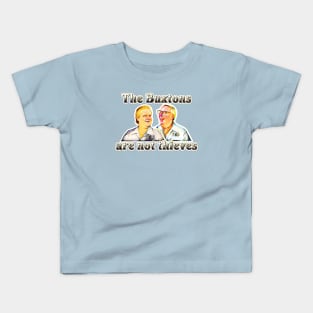The Buxtons are not thieves Kids T-Shirt